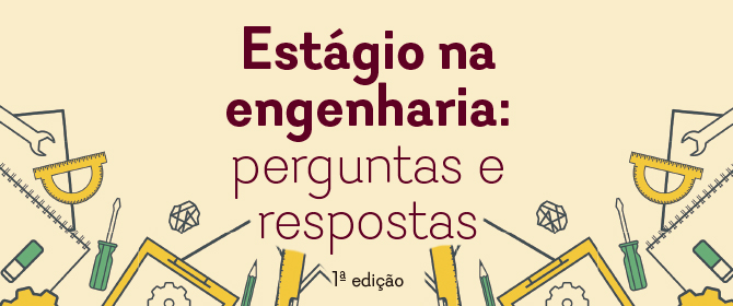 Estágio na Engenharia: Perguntas e Respostas